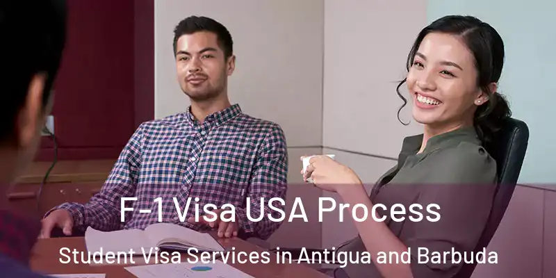  F-1 Visa USA Process Student Visa Services in Antigua and Barbuda