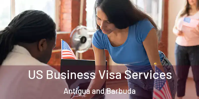  US Business Visa Services Antigua and Barbuda